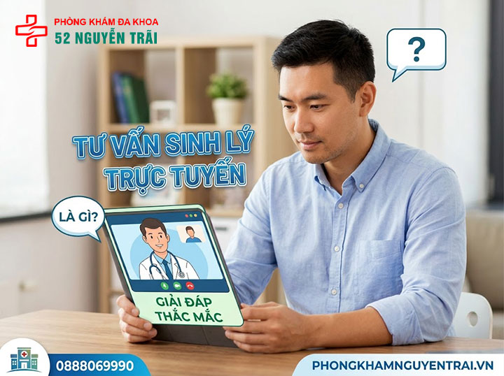 Tư Vấn Sinh Lý Nam Trực Tuyến Miễn Phí, Bảo Mật 1 Tư vấn sinh lý nam trực tuyến là gì?