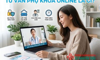 Tư Vấn Phụ Khoa Online Miễn Phí, Bác Sĩ Giải Đáp Nhanh