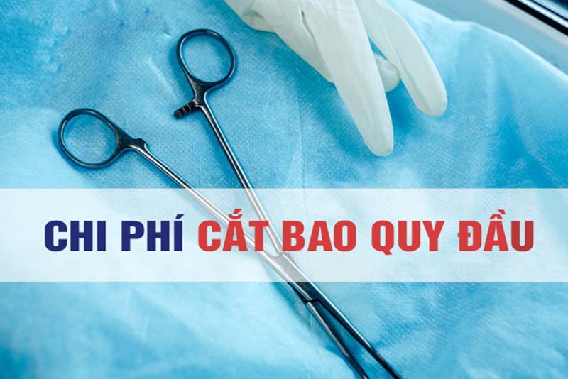 Chi phí cắt bao quy đầu khoảng bao nhiêu?