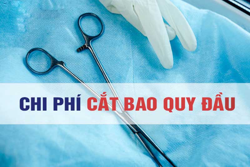 Chi phí cắt dài bao quy đầu bao nhiêu tiền