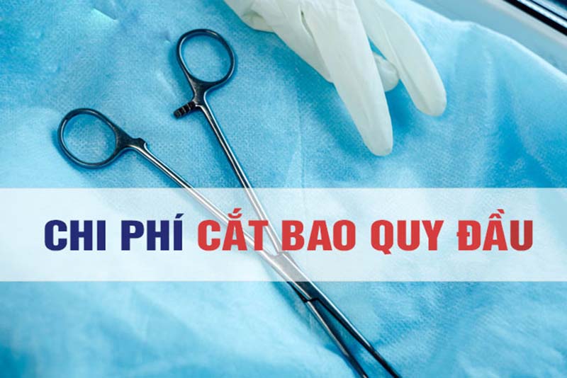 Chi phí cắt bao quy đầu khoảng bao nhiêu?