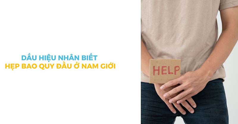 Dấu hiệu nhận biết hẹp bao quy đầu