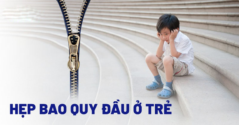 Hẹp bao quy đầu ở trẻ nhỏ là như thế nào?