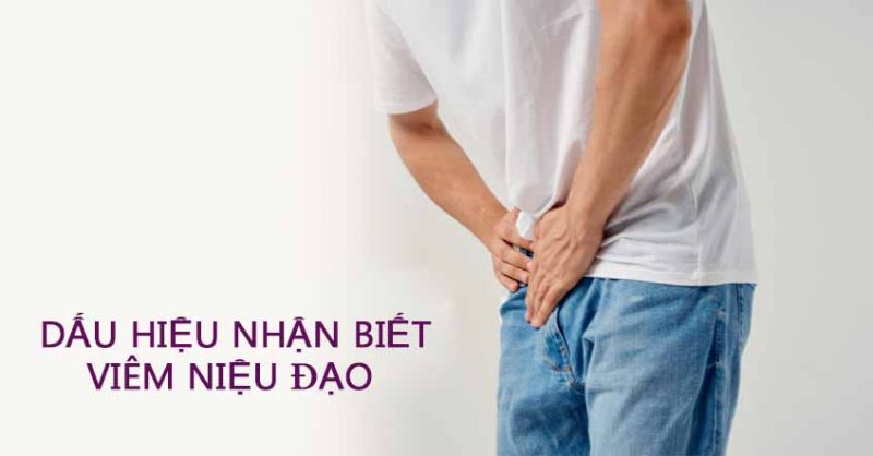 Bệnh viêm niệu đạo và triệu chứng dễ nhận biết 