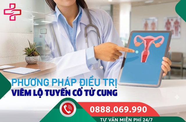 Cách chữa viêm lộ tuyến cổ tử cung hiệu quả