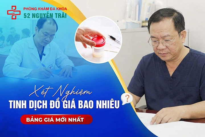 Xét nghiệm tinh dịch đồ bao nhiêu tiền? Bảng giá công khai, không phát sinh 4 Chi phí xét nghiệm tinh dịch đồ