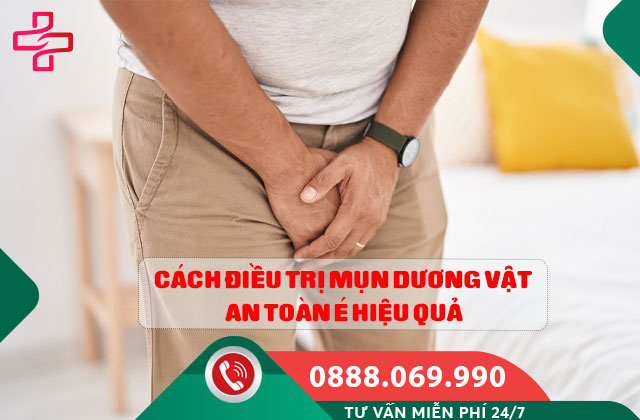 Cách điều trị mụn dương vật an toàn