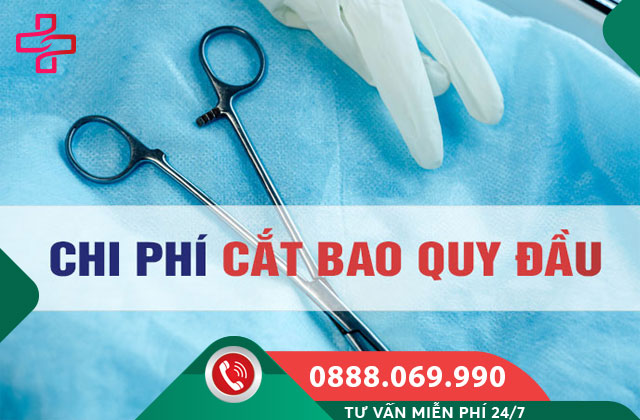 Chi phí phẫu thuật dài bao quy đầu bao nhiêu tiền