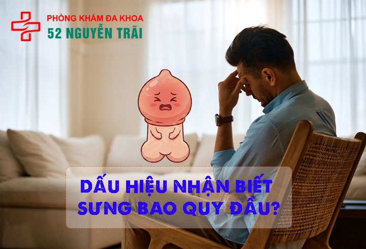Dấu hiệu nhận biết sưng bao quy đầu?