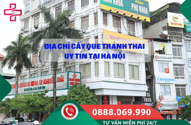 Địa chỉ cấy que tránh thai uy tín tại Hà Nội