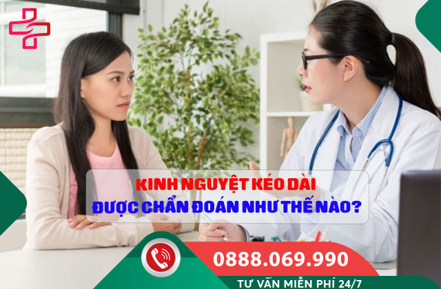 Kinh nguyệt kéo dài được chẩn đoán như thế nào?