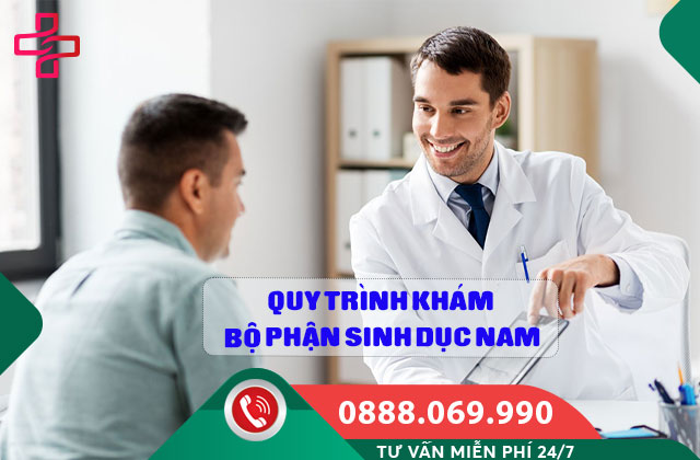 Quy trình khám bộ phận sinh dục nam