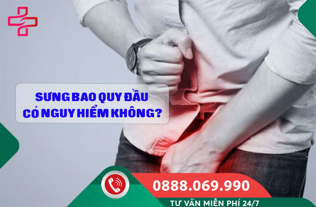 Sưng bao quy đầu có nguy hiểm không?
