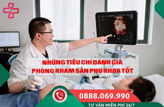 Những tiêu chí đánh giá phòng khám Sản phụ khoa tốt