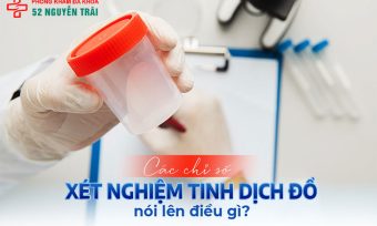 Xét nghiệm tinh dịch đồ nhanh chóng, bảo mật hàng đầu tại hà nội