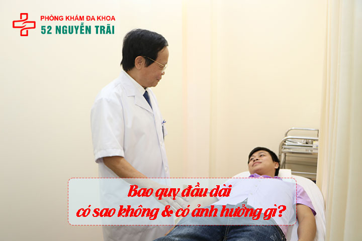 Dài bao quy đầu có quan hệ được không? Góc nhìn chuyên gia 4 Bao quy đầu dài có sao không & có ảnh hưởng gì?