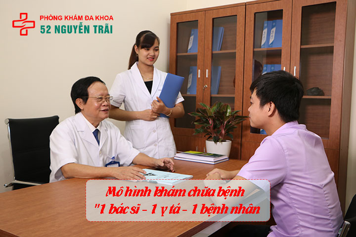 Phòng khám nam khoa 52 Nguyễn Trãi có tốt không? 7 Mô hình khám chữa bệnh "1 bác sĩ - 1 y tá - 1 bệnh nhân