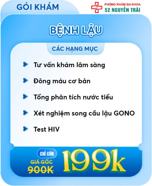 Ưu Đãi Tháng 7/2025 Phòng Khám Đa Khoa 52 Nguyễn Trãi 9 Gói khám bệnh lậu