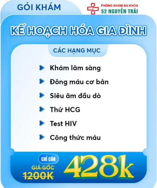 Ưu Đãi Tháng 7/2025 Phòng Khám Đa Khoa 52 Nguyễn Trãi 6 GÓI KHÁM KẾ HOẠCH HOÁ GIA ĐÌNH