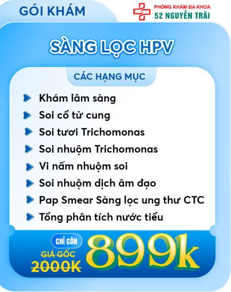 Ưu Đãi Tháng 7/2025 Phòng Khám Đa Khoa 52 Nguyễn Trãi 11 Gói khám sàng lọc HPV