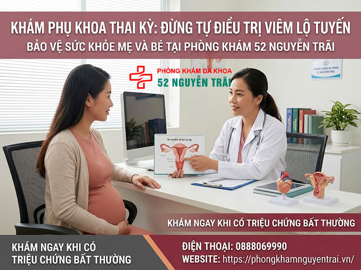 Viêm Lộ Tuyến Cổ Tử Cung Khi Mang Thai Có Sao Không? 6 Nên khám phụ khoa thai kỳ, không tự điều trị viêm lộ tuyến cổ tử cung